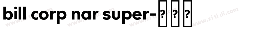 bill corp nar super字体转换